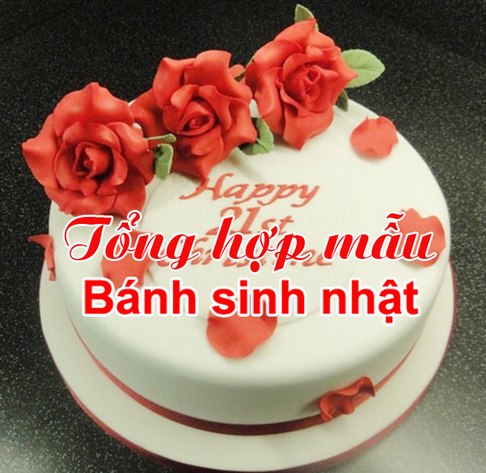 Tổng hợp mẫu bánh sinh nhật